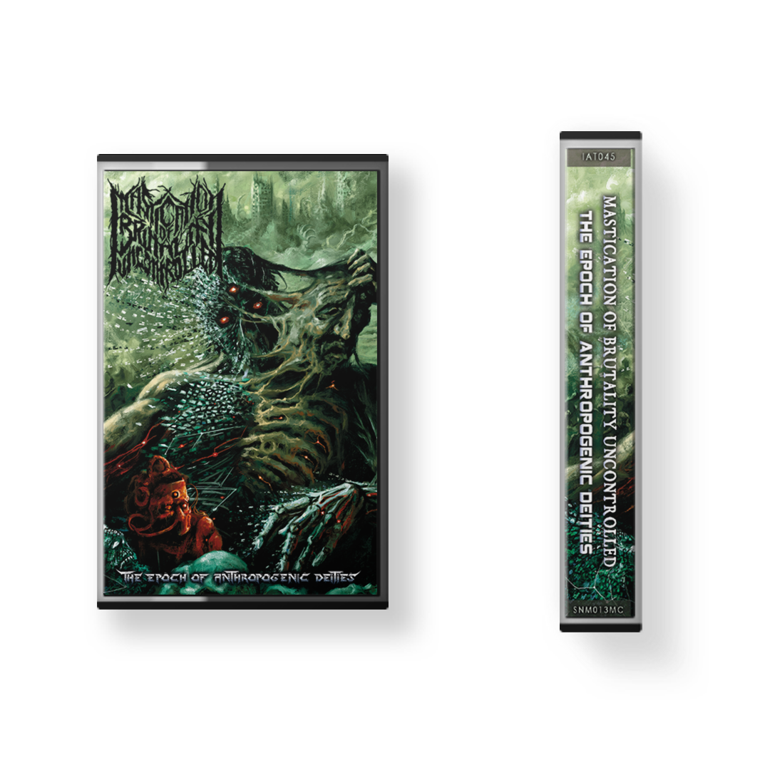 Mastication Of Brutality Uncontrolled "The Epoch Of Anthropogenic Deities" CASSETTE